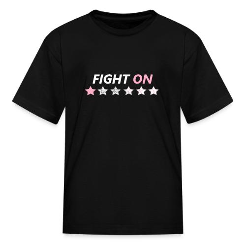 Fight On (White font) - Kid's T-Shirt