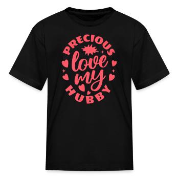 Love My Precious Hub - Kid's T-Shirt - black - Front