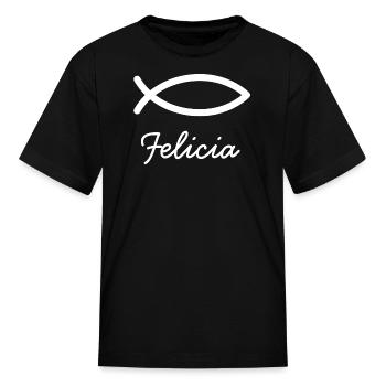 Felicia Christian Name with F Girl Name Baptism  - Kid's T-Shirt - black - Front