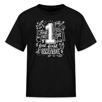 First Grade Student Back to School - Kid's T-Shirt - black - Front
