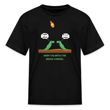 When You Watch The Wrong Channel Fake News Humor - Kid's T-Shirt - black - Front