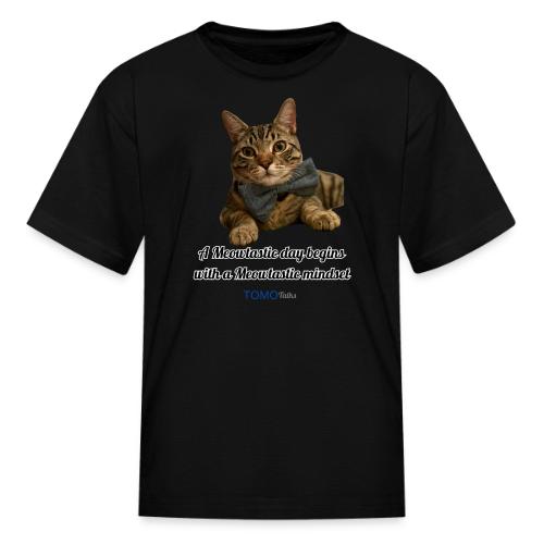 Meowtastic Mindset - Kid's T-Shirt