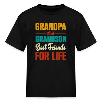 Grandpa And Grandson Best Friends For Life - Kid's T-Shirt - black - Front