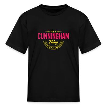 It's A Cunningham Thing Last Name Surname Pride - Kid's T-Shirt - black - Front