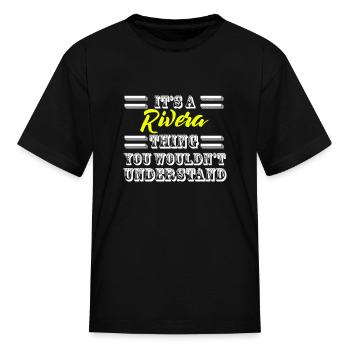 Its A Rivera Thing Last Name Surname Pride - Kid's T-Shirt - black - Front