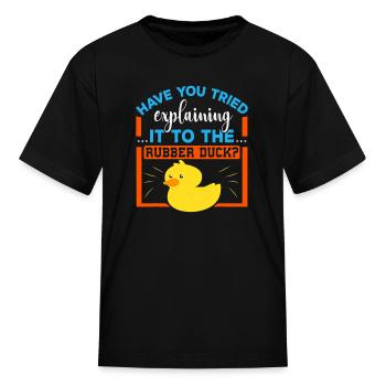 Explain It To The Rubber Duck Code Computer - Kid's T-Shirt - black - Front