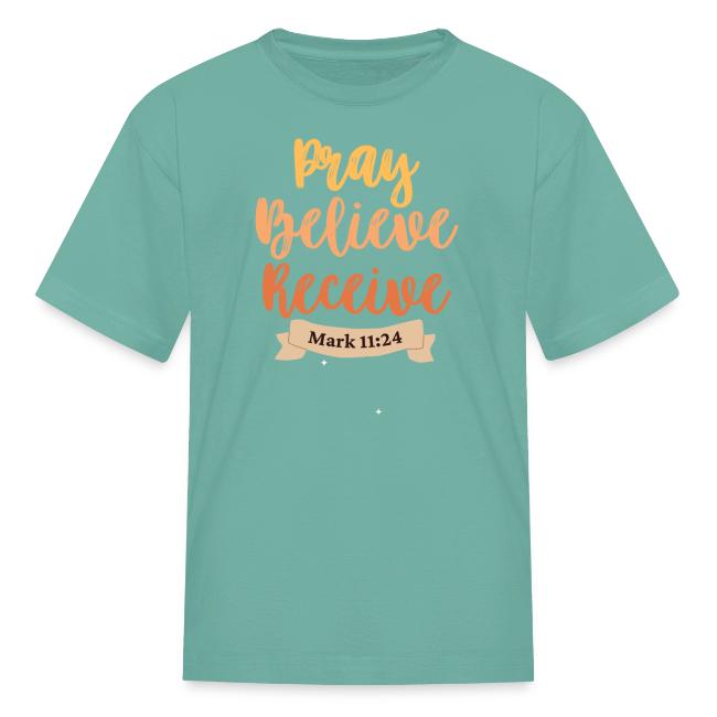 Pray believe receive