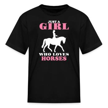 Just a Girl Who Loves Horses - Kid's T-Shirt - black - Front