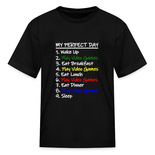 My Perfect Day Funny Video Games Quote For Gamers