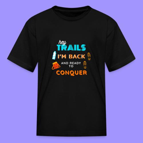Conquer Trails - Hiking Shirt - Kid's T-Shirt