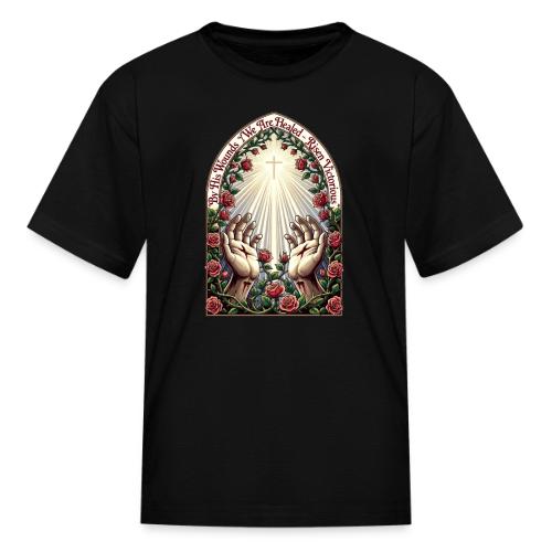 Easter By His Wounds Healed T Shirt, Renewal Gift - Kid's T-Shirt