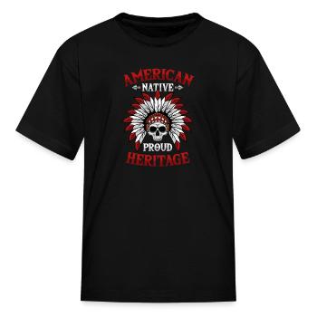 American Native Proud Heritage Native American - Kid's T-Shirt - black - Front