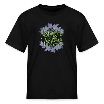 STRONGER TOGETHER - Kid's T-Shirt - black - Front