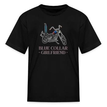 Blue Collar Girlfriend Motorcycle - Kid's T-Shirt - black - Front