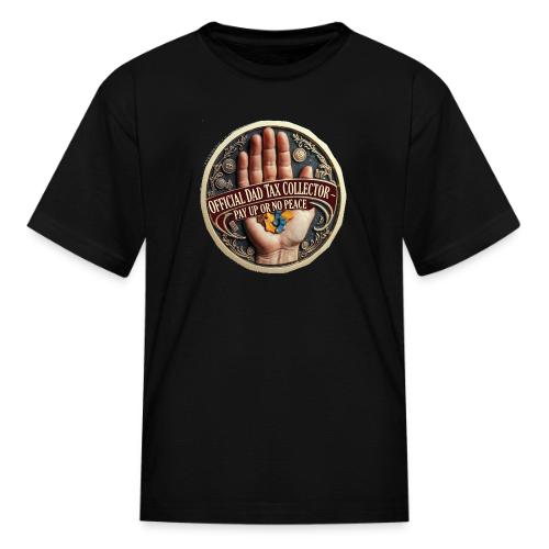 Dad Tax Collector Medallion T Shirt - Kid's T-Shirt