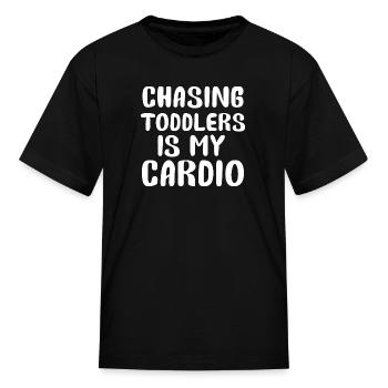 Chasing Toddlers Is My Cardio - Kid's T-Shirt - black - Front