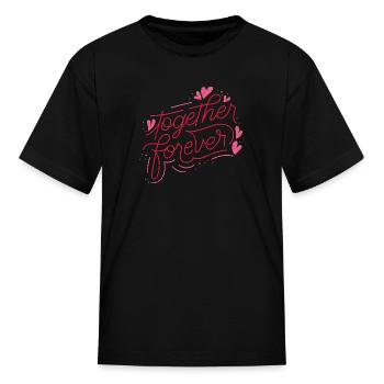 Together forever - Kid's T-Shirt - black - Front