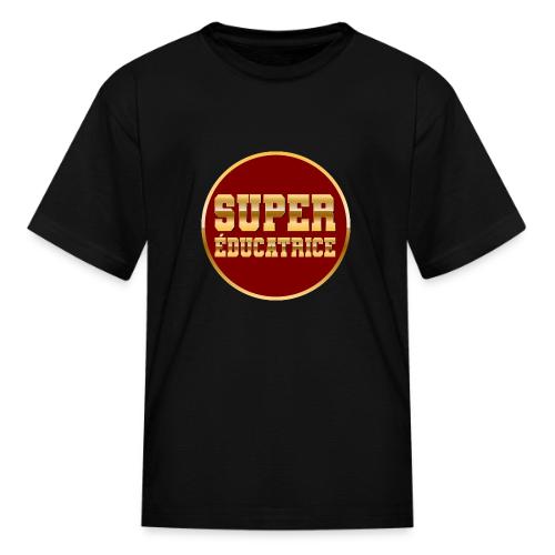 Super educator - Kid's T-Shirt