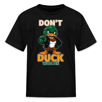 Don't Duck With Me Funny Angry Mallard Duck - Kid's T-Shirt - black - Front