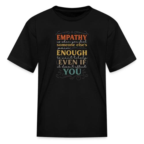 Empathy Quote Chalkboard Style Inspirational T-Shi - Kid's T-Shirt