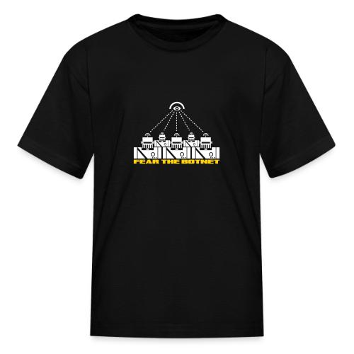 Fear the Botnet - Kid's T-Shirt