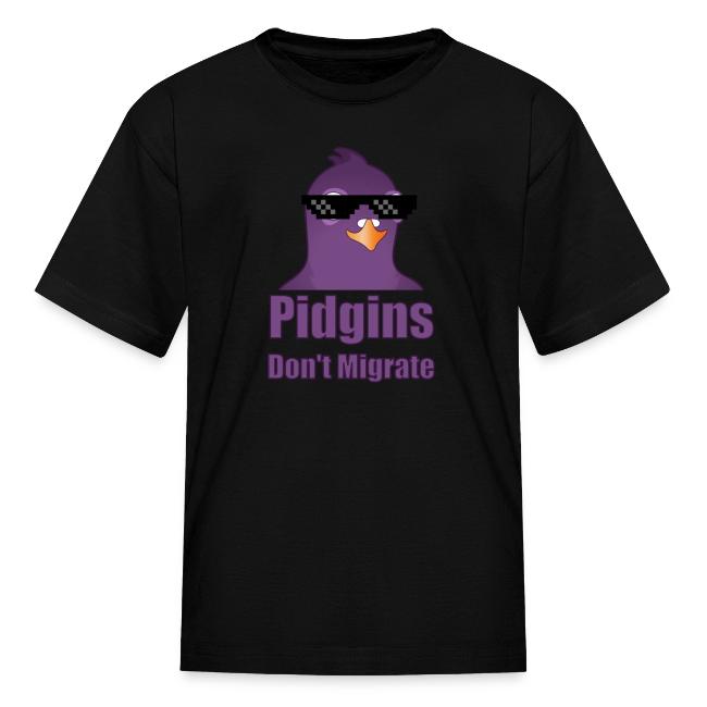 Pidgins Don't Migrate