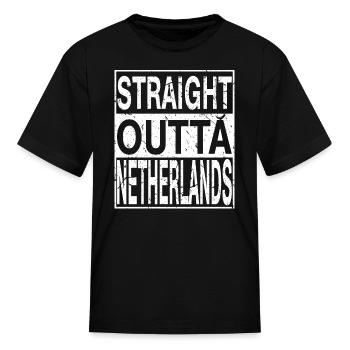 Netherlands Straight Outta Netherlands - Kid's T-Shirt - black - Front