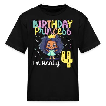 Black Girl 4th Birthday Princess Finally 4 - Kid's T-Shirt - black - Front