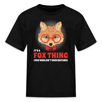 It's A Fox Thing You Wouldn't Understand Surname - Kid's T-Shirt - black - Front