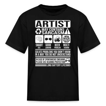 Artist Sarcasm funny Gift Artist - Kid's T-Shirt - black - Front