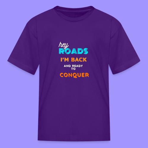 Back to Road Trip - Ready to Conquer - Kid's T-Shirt