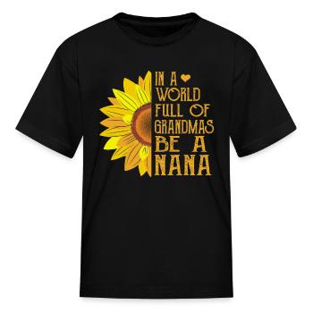 Dans un monde plein de mamies, soyez un nana - T-shirt Enfant - noir - Devant