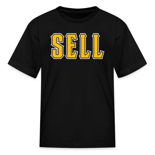 SELL - Kids' T-Shirt