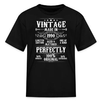 Vintage Made In 1990 Aged Matured Perfectly - Kid's T-Shirt - black - Front