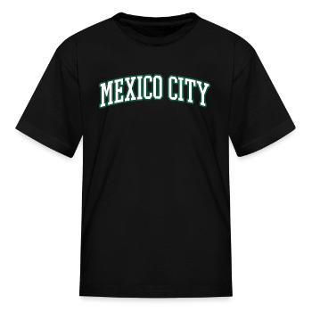 Mexico City - Kid's T-Shirt - black - Front