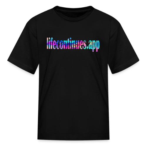 Lifecontinues.app1 - Kid's T-Shirt