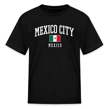 Mexico City - Mexico Flag - Kid's T-Shirt - black - Front