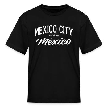 Mexico City - Mexico - Kid's T-Shirt - black - Front