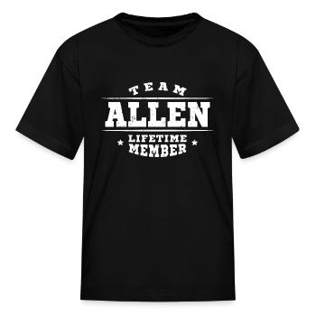 Team Allen Lifetime Member - Family Name Surname - Kid's T-Shirt - black - Front