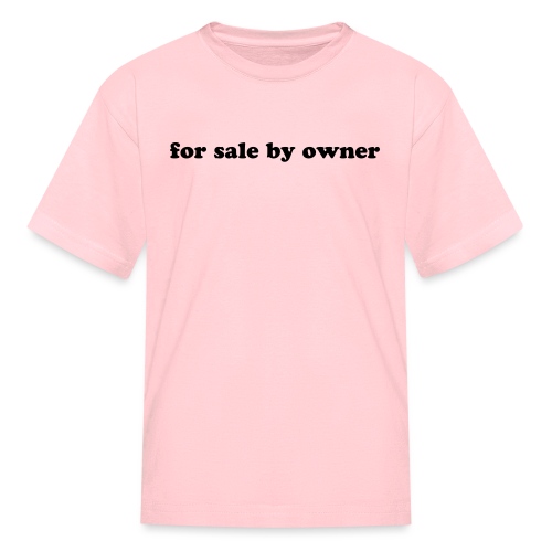 for sale by owner - Kids' T-Shirt