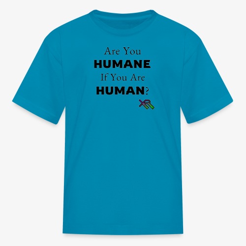 Humane Human - Kids' T-Shirt
