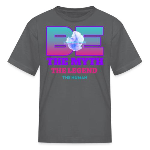 Be Legendary - Kid's T-Shirt
