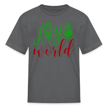 Joy to the world - Kid's T-Shirt - charcoal - Front