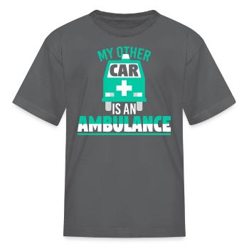 My Other Car Is An Ambulance - Kid's T-Shirt - charcoal - Front