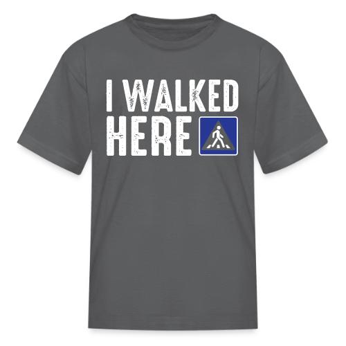 I Walked Here - Kid's T-Shirt
