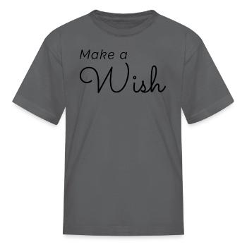 Make a Wish - Kid's T-Shirt - charcoal - Front
