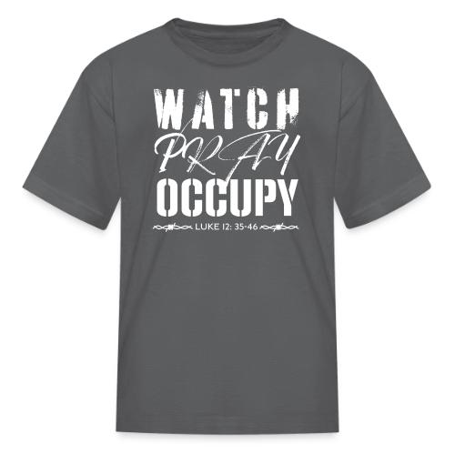 Watch Pray Occupy - Kid's T-Shirt