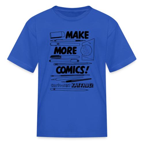 Make More Comics! (black ink) - Kid's T-Shirt