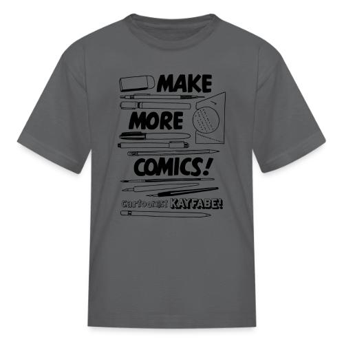 Make More Comics! (black ink) - Kid's T-Shirt