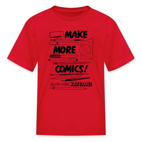 Make More Comics! (black ink) - Kid's T-Shirt